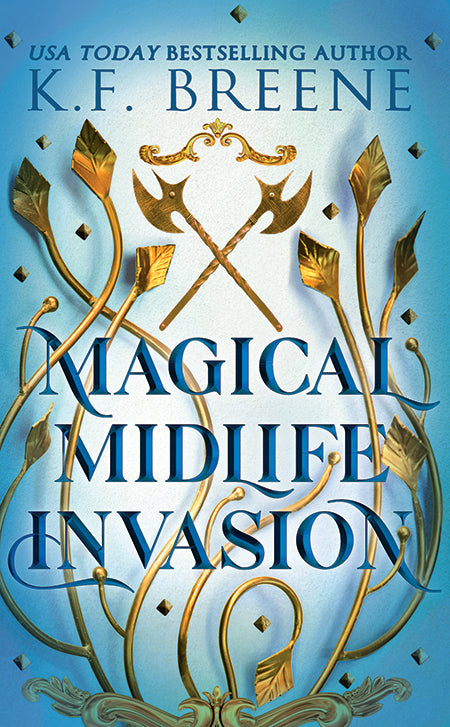 Magical Midlife Invasion (Leveling Up series, book 3), 2nd Edition