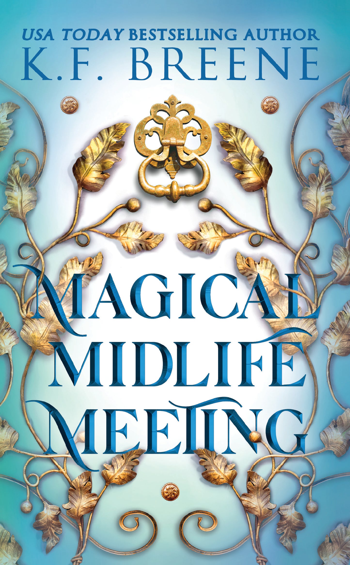 Magical Midlife Meeting (Leveling Up series, book 5), 2nd edition